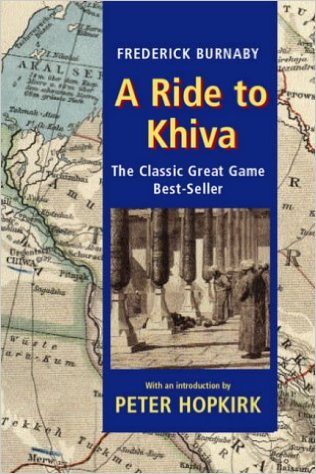 A Ride to Khiva by Frederick Burnaby